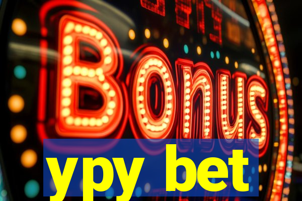 ypy bet